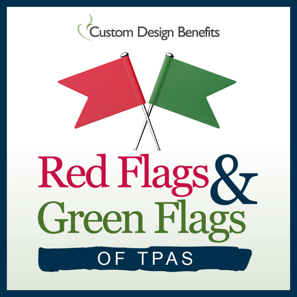 Red Flags and green flags of tpas